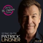 Neues Album von Patrick LIndner 'ich feiere die Zeit'